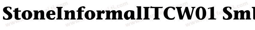 StoneInformalITCW01 SmBd Regular字体转换